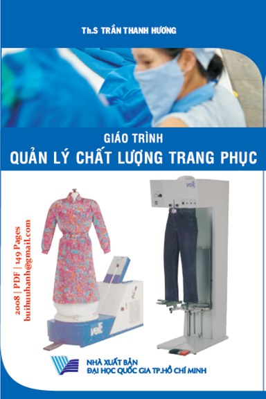 Giáo Trình Quản Lý Chất Lượng Trang Phục (NXB Đại Học Quốc Gia 2008) - Trần Thanh Hương, 149 Trang