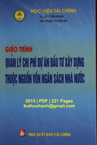 Giáo Trình Quản Lý Chi Phí Dự Án Đầu Tư Xây Dựng Thuộc Nguồn Vốn Ngân Sách Nhà Nước - Bùi Tiến Hanh