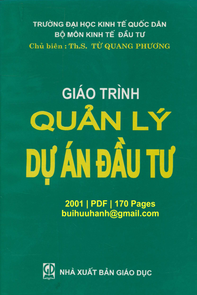 Giáo Trình Quản Lý Dự Án Đầu Tư (NXB Giáo Dục 2001) - Từ Quang Phương, 170 Trang
