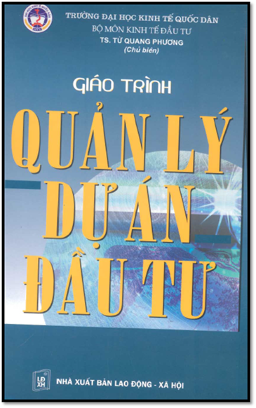 Giáo Trình Quản Lý Dự Án Đầu Tư (NXB Lao Động 2005) - Từ Quang Phương, 303 Trang