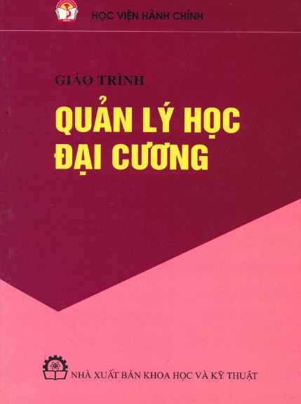 Giáo Trình Quản Lý Học Đại Cương (NXB Khoa Học Kỹ Thuật 2010) - Nguyễn Hữu Hải, 179 Trang
