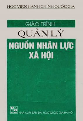 Giáo Trình Quản Lý Nguồn Nhân Lực Xã Hội (NXB Đại Học Quốc Gia 2004) - Bùi Văn Nhơn, 193 Trang