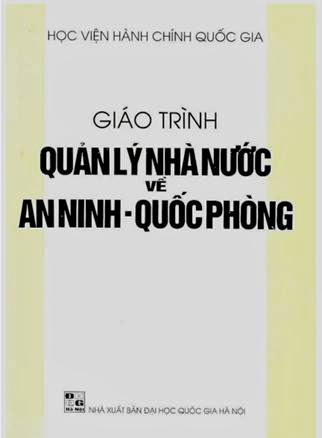 Giáo Trình Quản Lý Nhà Nước Về An Ninh Quốc Phòng (NXB Đại Học Quốc Gia 2004) - Nguyễn Xuân Yêm