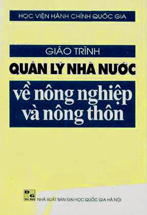 Giáo Trình Quản Lý Nhà Nước Về Nông Nghiệp Và Nông Thôn (NXB Đại Học Quốc Gia 2004) - Phạm Kim Giao