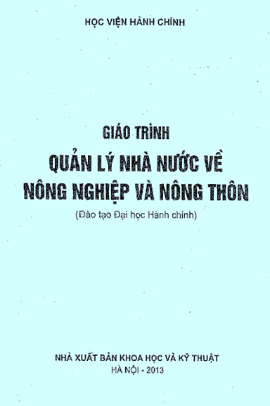 Giáo Trình Quản Lý Nhà Nước Về Nông Nghiệp Và Nông Thôn (NXB Khoa Học Kỹ Thuật 2013) - Phạm Kim Giao