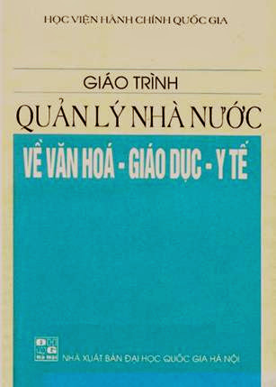 Giáo Trình Quản Lý Nhà Nước Về Văn Hóa-Giáo Dục-Y Tế - Nguyễn Thu Linh, 125 Trang