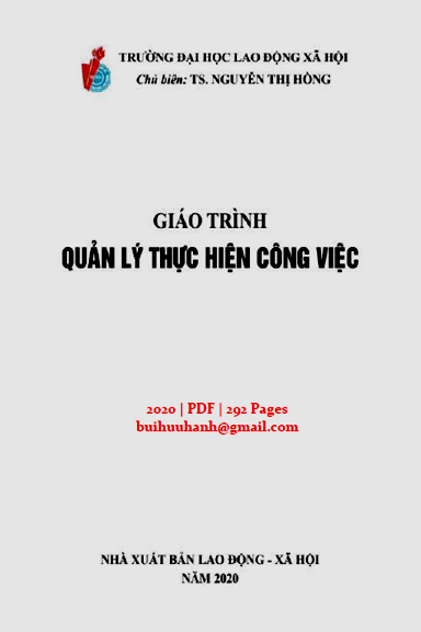 Giáo Trình Quản Lý Thực Hiện Công Việc (NXB Lao Động Xã Hội 2020) - Nguyễn Thị Hồng, 292 Trang