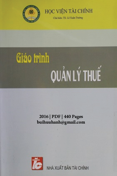 Giáo Trình Quản Lý Thuế (NXB Tài Chính 2016) - Lê Xuân Trường, 440 Trang