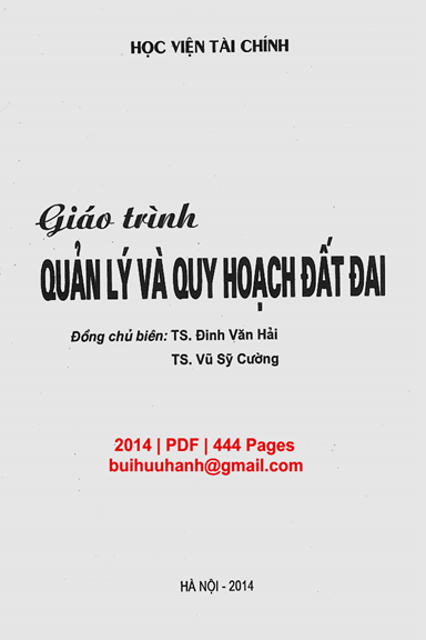 Giáo Trình Quản Lý Và Quy Hoạch Đất Đai (NXB Tài Chính 2014) - Đinh Văn Hải, 444 Trang