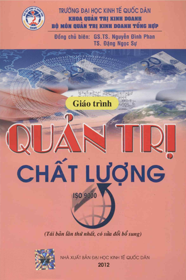 Giáo Trình Quản Trị Chất Lượng (NXB Kinh Tế Quốc Dân 2012) - Nguyễn Đình Phan, 442 Trang