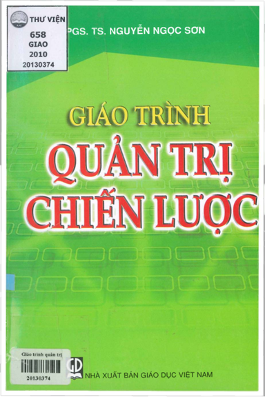 Giáo Trình Quản Trị Chiến Lược (NXB Giáo Dục 2010) - Nguyễn Ngọc Sơn, 184 Trang