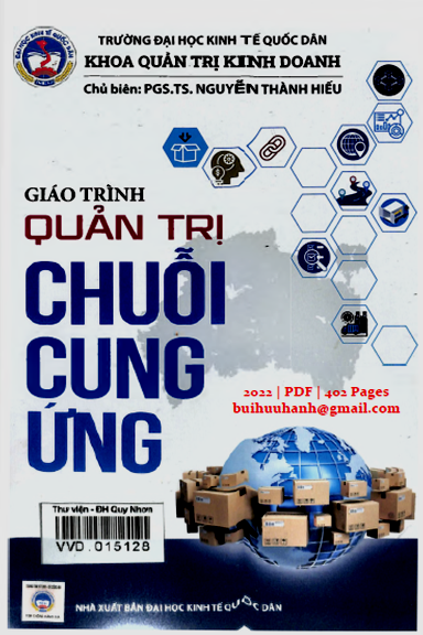 Giáo Trình Quản Trị Chuỗi Cung Ứng (NXB Kinh Tế Quốc Dân 2022) - Nguyễn Thành Hiếu, 402 Trang