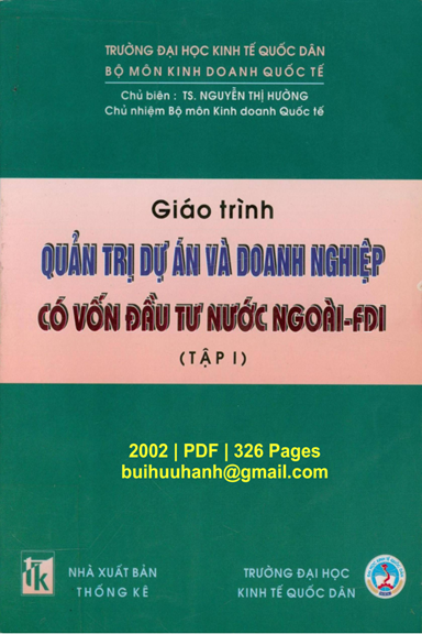 Giáo Trình Quản Trị Dự Án Và Doanh Nghiệp Có Vốn Đầu Tư Nước Ngoài FDI Tập 1 - Nguyễn Thị Hường