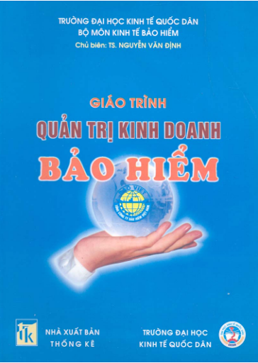 Giáo Trình Quản Trị Kinh Doanh Bảo Hiểm (NXB Thống Kê 2003) - Nguyễn Văn Định, 512 Trang