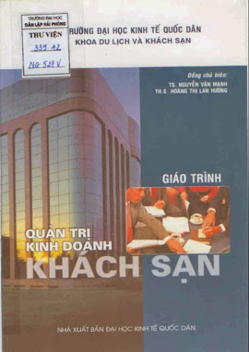 Giáo Trình Quản Trị Kinh Doanh Khách Sạn (NXB Kinh Tế Quốc Dân 2008) - Nguyễn Văn Mạnh, 406 Trang