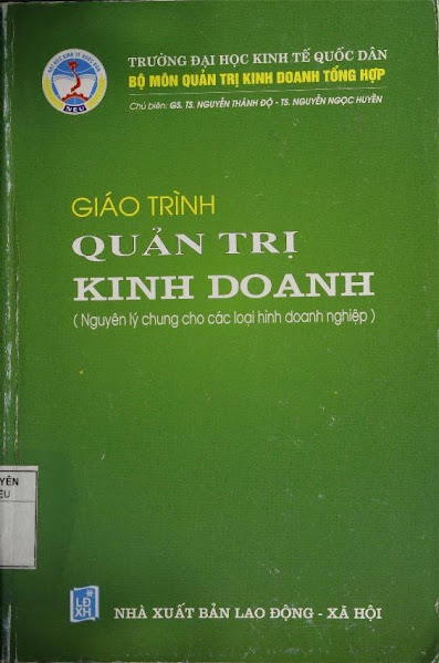 Giáo Trình Quản Trị Kinh Doanh (NXB Lao Động Xã Hội 2004) - Nguyễn Thành Độ, 703 Trang