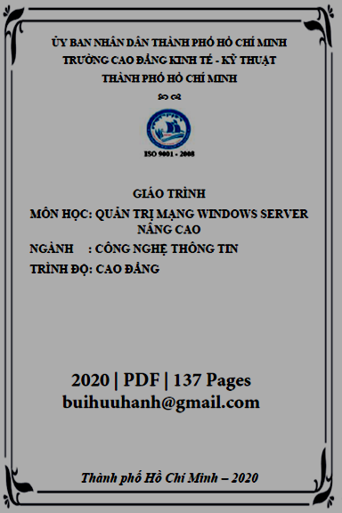 Giáo Trình Quản Trị Mạng Windows Server Nâng Cao (NXB Kinh Tế Kỹ Thuật 2020) - Lý Quốc Hùng