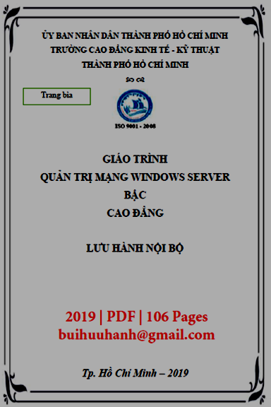 Giáo Trình Quản Trị Mạng Windows Server (NXB Kinh Tế Kỹ Thuật 2019) - Lý Quốc Hùng, 106 Trang