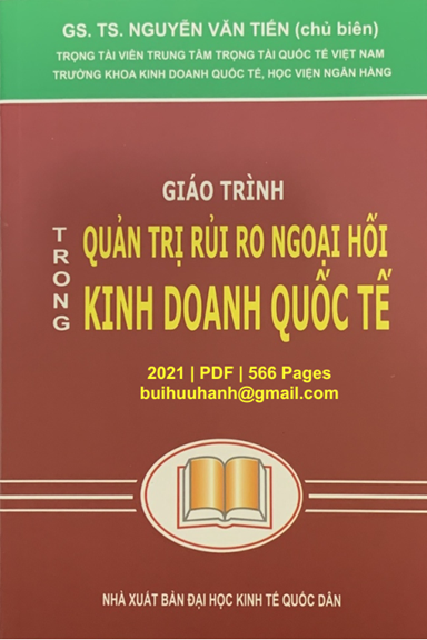 Giáo Trình Quản Trị Rủi Ro Ngoại Hối Trong Kinh Doanh Quốc Tế - Nguyễn Văn Tiến, 566 Trang