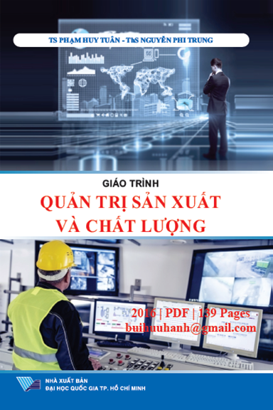 Giáo Trình Quản Trị Sản Xuất Và Chất Lượng (NXB Đại Học Quốc Gia 2016) - Phạm Huy Tuân, 139 Trang