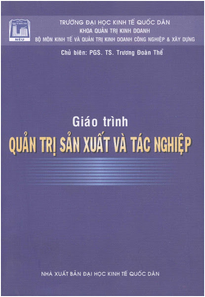 Giáo Trình Quản Trị Sản Xuất Và Tác Nghiệp (NXB Kinh Tế Quốc Dân 2007) - Trương Đoàn Thể, 345 Trang