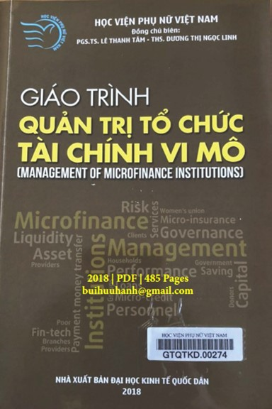 Giáo Trình Quản Trị Tổ Chức Tài Chính Vi Mô (NXB Kinh Tế Quốc Dân 2018) - Lê Thanh Tâm, 485 Trang