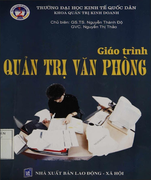 Giáo Trình Quản Trị Văn Phòng (NXB Lao Động Xã Hội 2005) - Nguyễn Thành Độ, 249 Trang