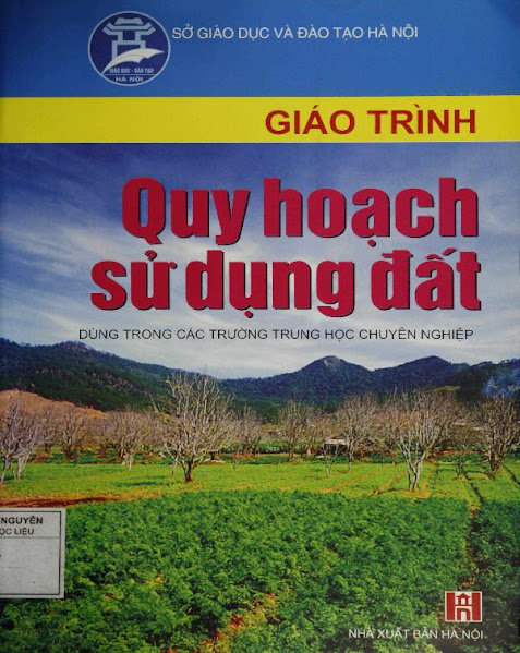 Giáo Trình Quy Hoạch Sử Dụng Đất (NXB Hà Nội 2006) - Đoàn Công Quỳ, 203 Trang