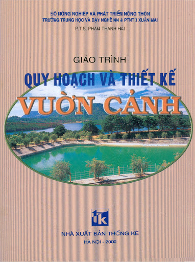 Giáo Trình Quy Hoạch Và Thiết Kế Vườn Cảnh (NXB Thống Kê 2000) - Phạm Thanh Hải, 176 Trang