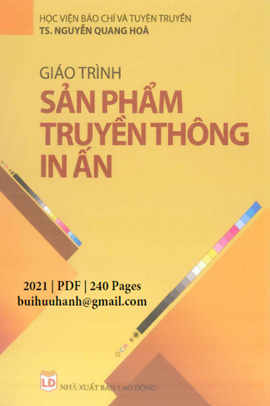 Giáo Trình Sản Phẩm Truyền Thông In Ấn (NXB Lao Động 2021) - Nguyễn Quang Hòa, 240 Trang