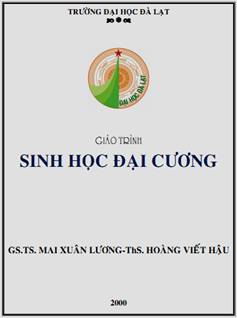 Giáo Trình Sinh Học Đại Cương - Gs.Ts.Mai Xuân Lương, 145 Trang