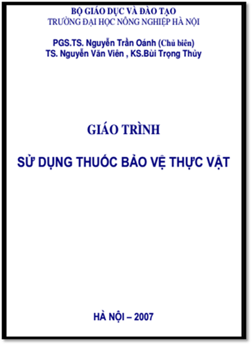 Giáo Trình Sử Dụng Thuốc Bảo Vệ Thực Vật (NXB Hà Nội 2007) - Nguyễn Trần Oánh, 171 Trang