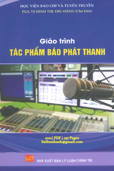 Giáo Trình Tác Phẩm Báo Phát Thanh (NXB Lý Luận Chính Trị 2021) - Đinh Thị Thu Hằng, 257 Trang