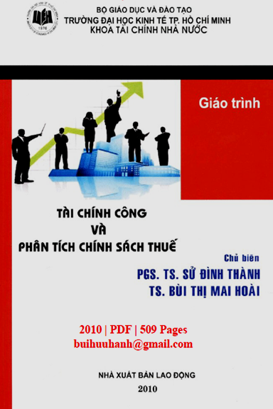 Giáo Trình Tài Chính Công Và Phân Tích Chính Sách Thuế (NXB Lao Động 2010) - Sử Đình Thành 509 Trang