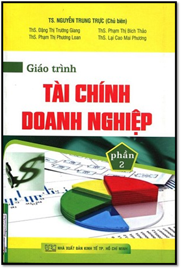 Giáo Trình Tài Chính Doanh Nghiệp (NXB Kinh Tế 2014) - Nguyễn Trung Trực, 513 Trang