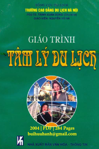Giáo Trình Tâm Lý Du Lịch (NXB Văn Hóa Thông Tin 2004) - Trịnh Xuân Dũng, 284 Trang