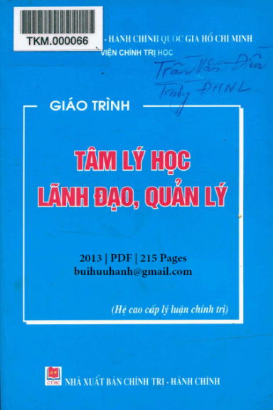 Giáo Trình Tâm Lý Học Lãnh Đạo, Quản Lý (NXB Chính Trị Hành Chính 2013) - Trần Ngọc Khuê, 215 Trang