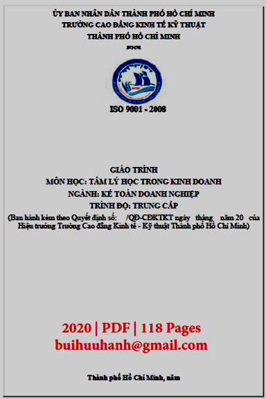 Giáo Trình Tâm Lý Học Trong Kinh Doanh (NXB Kinh Tế Kỹ Thuật 2020) - Hồ Thanh Phúc, 118 Trang