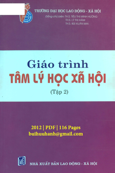 Giáo Trình Tâm Lý Học Xã Hội Tập 2 (NXB Lao Động Xã Hội 2012) - Tiêu Thị Minh Hường, 116 Trang