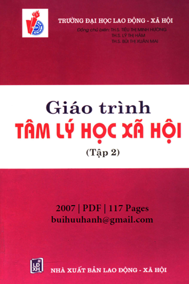 Giáo Trình Tâm Lý Học Xã Hội Tập 2 (NXB Lao Động Xã Hội 2007) - Tiêu Thị Minh Hường, 117 Trang