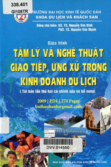 Giáo Trình Tâm Lý Và Nghệ Thuật Giao Tiếp, Ứng Xử Trong Kinh Doanh Du Lịch 2009 - Nguyễn Văn Đính