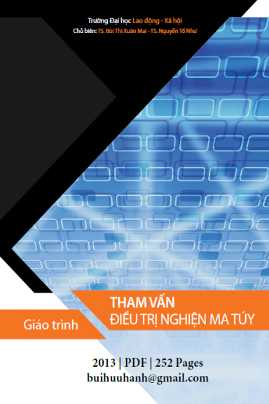 Giáo Trình Tham Vấn Điều Trị Nghiện Ma Túy (NXB Lao Động Xã Hội 2013) - Bùi Thị Xuân Mai, 252 Trang