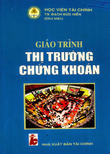 Giáo Trình Thị Trường Chứng Khoán (NXB Tài Chính 2006) - Bạch Đức Hiển, 291 Trang