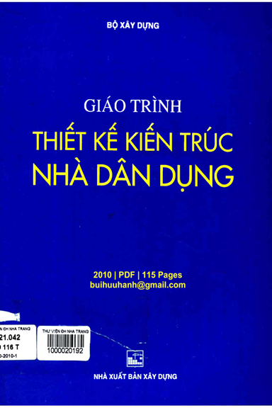 Giáo Trình Thiết Kế Kiến Trúc Nhà Dân Dụng (NXB Xây Dựng 2010) - Đặng Thị Phúc Tiến, 115 Trang