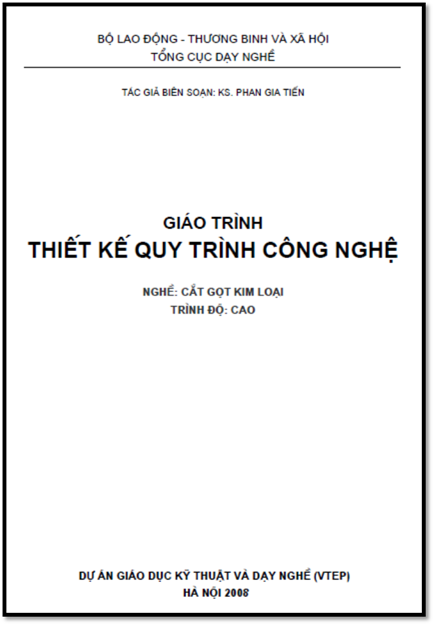 Giáo Trình Thiết Kế Quy Trình Công Nghệ (NXB Hà Nội 2008) - Phan Gia Tiến, 120 Trang
