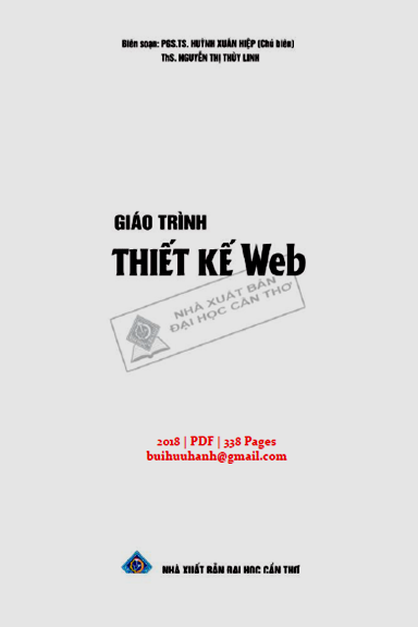 Giáo Trình Thiết Kế Web (NXB Đại Học Cần Thơ 2018) - Huỳnh Xuân Hiệp, 338 Trang