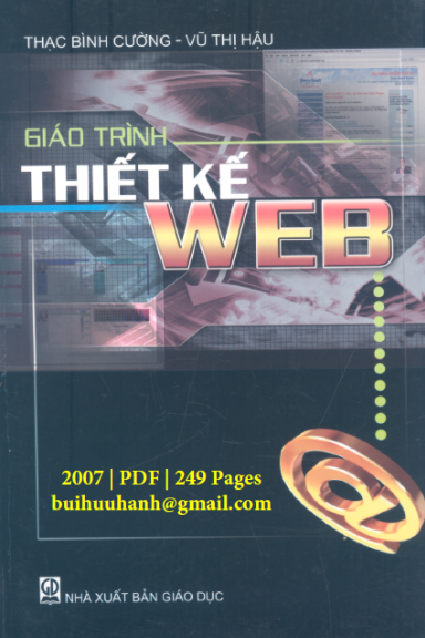 Giáo Trình Thiết Kế Web (NXB Giáo Dục 2007) - Thạc Bình Cường, 249 Trang