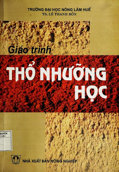 Giáo Trình Thổ Nhưỡng Học (NXB Nông Nghiệp 2006) - Lê Thanh Bồn, 276 Trang