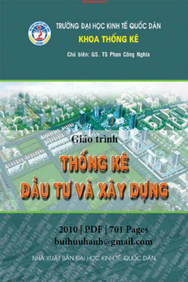 Giáo Trình Thống Kê Đầu Tư Và Xây Dựng (NXB Kinh Tế Quốc Dân 2010) - Phan Công Nghĩa, 701 Trang