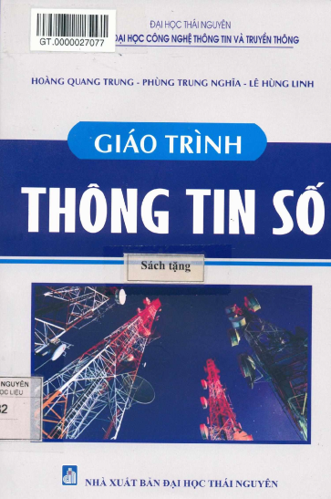 Giáo Trình Thông Tin Số (NXB Đại Học Thái Nguyên 2016) - Hoàng Quang Trung, 193 Trang